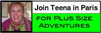 Join Teena Hughes in Paris for Plus Size Fashion Adventures
