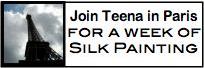 Join Teena Hughes in Paris for Silk Painting Adventures