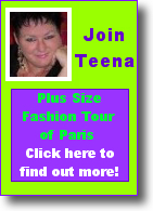 Join Teena for the week-long Plus Size Fashion Tour in Paris!