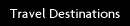 Travel Destinations
