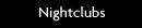 Nightclubs