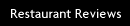 Restaurant Reviews