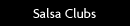Salsa Clubs