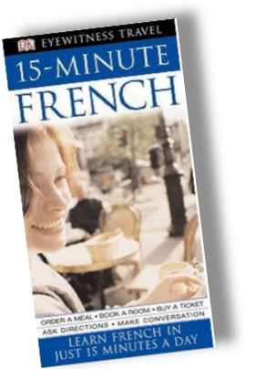 How to speak French - 15 Minute French, Book & CD