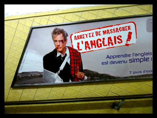 French advertisement: Stop murdering the English language! 
